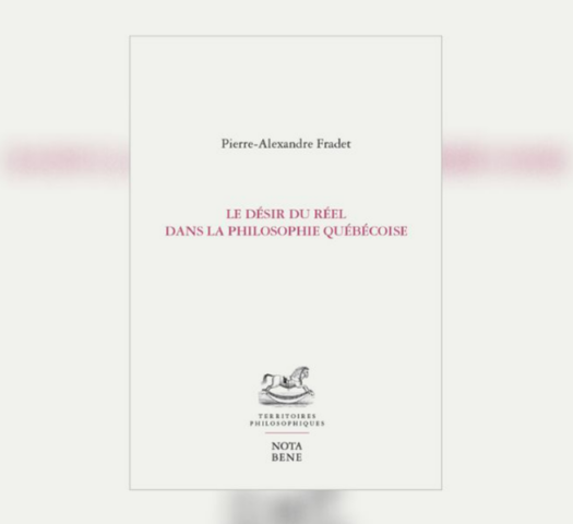 Le désir du réel : un nouvel ouvrage de Pierre-Alexandre Fradet